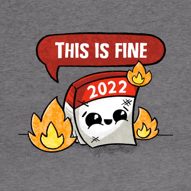 This is Fine 2022 by BignellArt